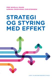 Strategi og styring med effekt: Danske erfaringer