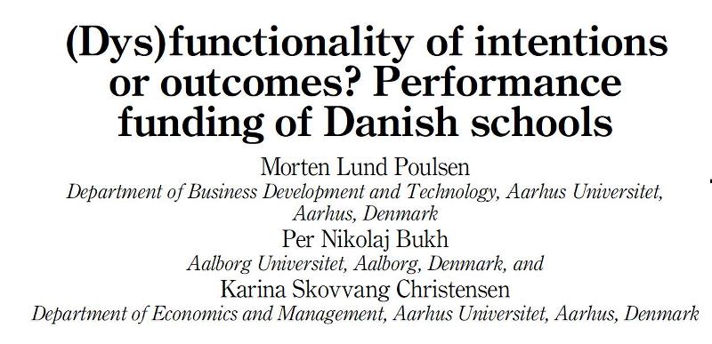(Dys)the functionality of intentions or outcomes? Performance funding of Danish schools